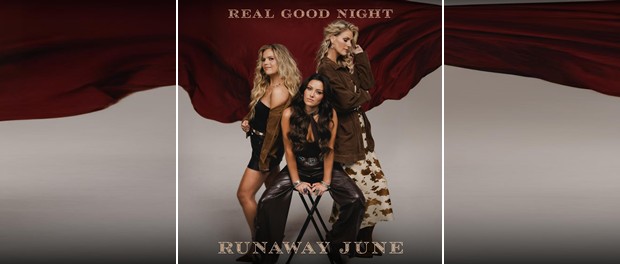 Runaway June - Real Good Night