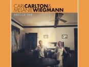 Carl Carlton & Melanie Wiegmann - Miles Of Time