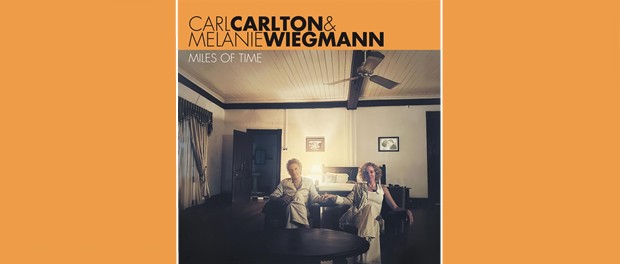 Carl Carlton & Melanie Wiegmann - Miles Of Time