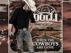 Dolli – When The Cowboys Are Gone