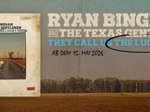 Ryan Bingham & The Texas Gentlemen – They Call Us The Lucky Ones