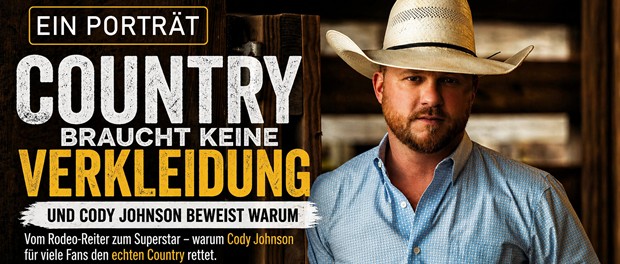 Cody Johnson — „Country braucht keine Verkleidung“