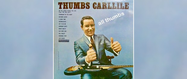 Thumbs Carllile: All Thumbs