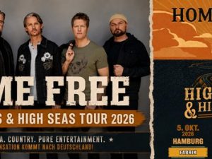 Home Free – „Highways & High Seas Tour“ 2026
