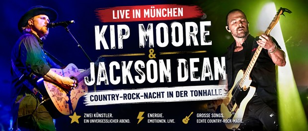 Jackson Dean & Kip Moore - Tonhalle München