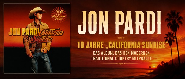 Jon Pardi - California Sunrise (10th Anniversary Edition)