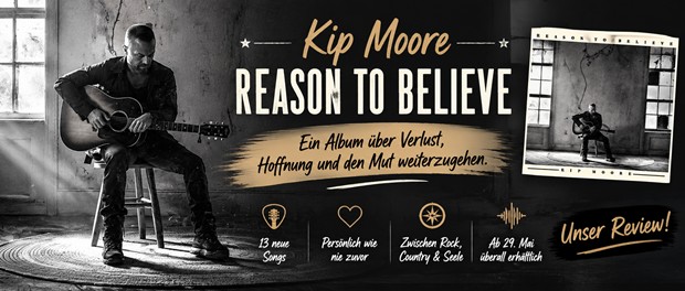 Kip Moore – Reason To Believe