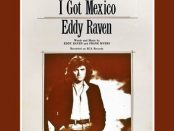 Eddy Raven - I Got Mexico