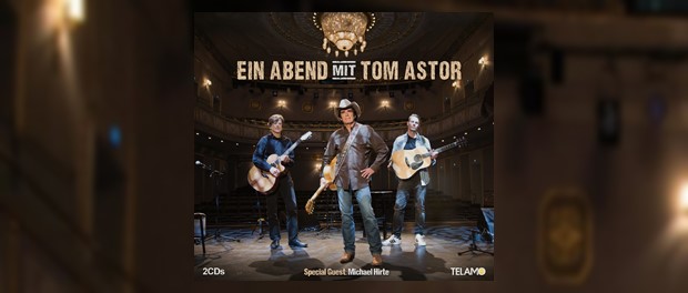 Tom Astor (Ein Abend mit Tom Astor)