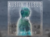 Austin Allsup (This Weary Land)