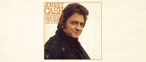 Johnny Cash (One Piece At A Time)
