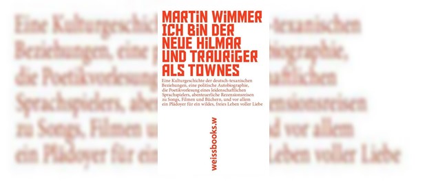 Martin Wimmer - Ich bin der neue Hilmar und trauriger als Townes