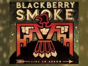 Blackberry Smoke - Like An Arrow