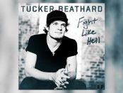 Tucker Beathard - Fight Like Hell