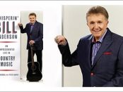 Whisperin' Bill Anderson - An Unprecedented Life in Country Music