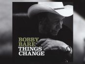 Bobby Bare - Things Change