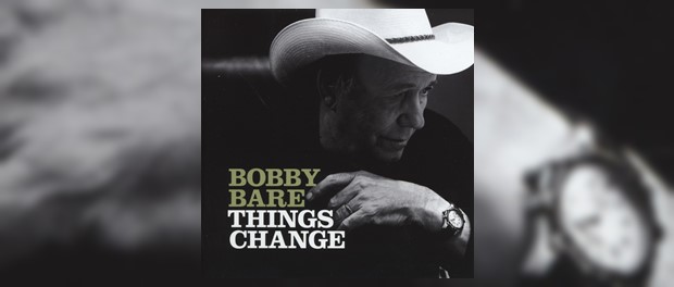 Bobby Bare - Things Change