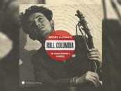 Roll Columbia - Woody Guthrie's 26 Northwest Songs