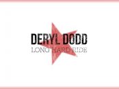 Deryl Dodd Long Hard Ride
