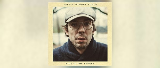 Justin Townes Earle - Kids In The Street