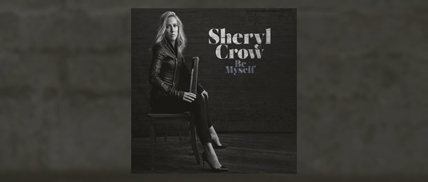 Sheryl Crow - Be Myself