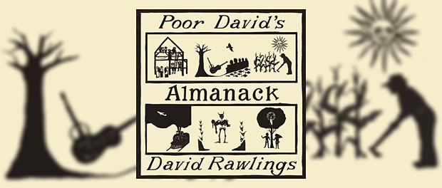 David Rawlings - Poor David's Almanack