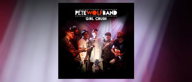 Pete Wolf Band - Girl Crush