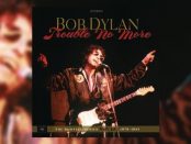 Trouble No More - The Bootleg Series Vol. 13