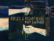 Mary Gauthier - Rifles & Rosary Beads
