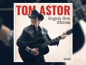 Tom Astor - Gegen den Strom