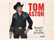 Tom Astor - Damit es so bleibt