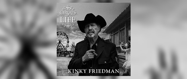 Kinky Friedman - Circus Of Life