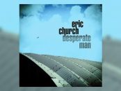 Eric Church - Desperate Man