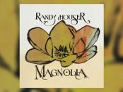 Randy Houser - Magnolia