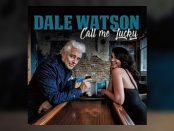 Dale Watson - Call Me Lucky
