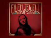 Eilen Jewell - Gypsy