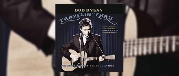 Bob Dylan - The Bootleg Series Vol. 15: Travelin' Thru