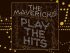 The Mavericks - Play The Hits