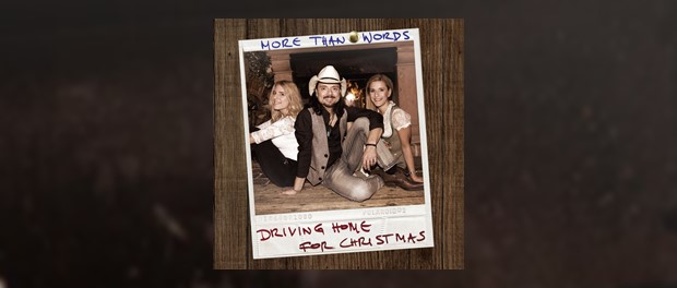 More Than Words - Driving Home For Christmas