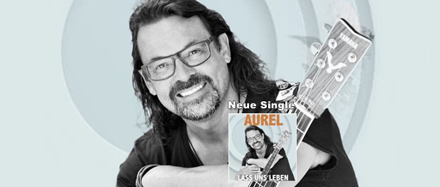 Aurel - Lass uns leben