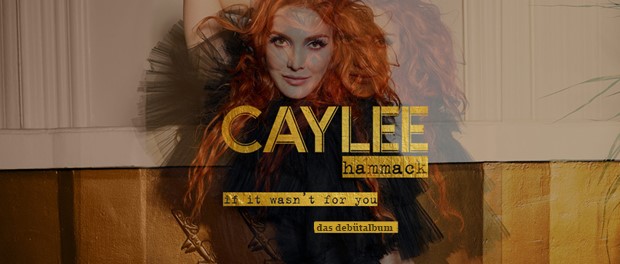 Caylee Hammack - If It Wasn't For You