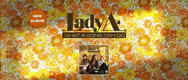 Lady A - What A Song Can Do