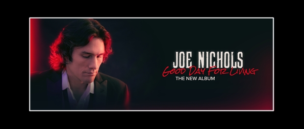 Joe Nichols - Good Day For Living
