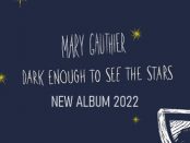 Mary Gauthier - Dark Enough To See The Stars