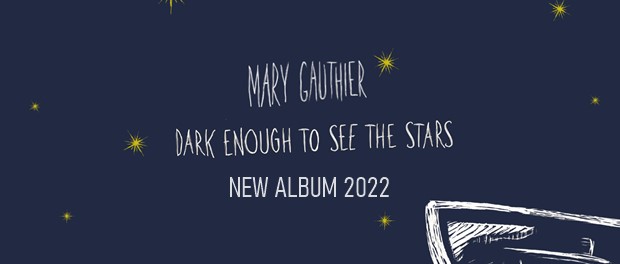 Mary Gauthier - Dark Enough To See The Stars