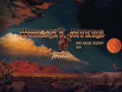 Whiskey Myers - Tornillo