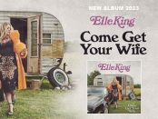 Elle King - Come Get Your Wife