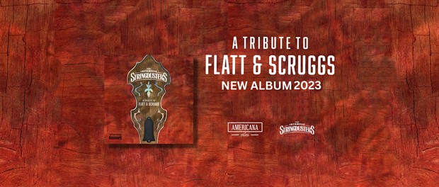 The Infamous Stringdusters - A Tribute To Flatt & Scruggs