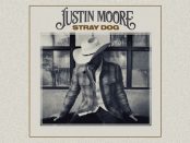 Justin Moore - Stray Dog
