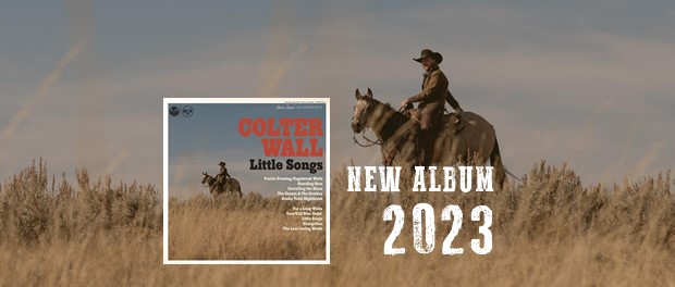 Colter Wall - Little Songs
